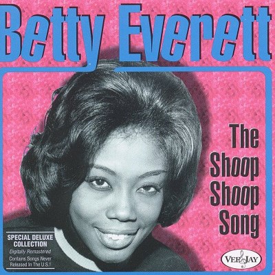 EVERETT,BETTY/SHOOP SHOOP SONG